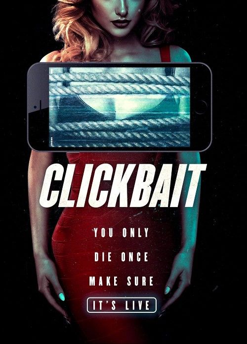 poster of [18＋] Clickbait (2019) English Movie